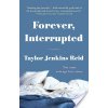 Forever, Interrupted (Reid Taylor Jenkins)