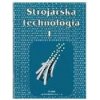 Strojárska technológia I. - Učebnica (Ľudovít Nagy)