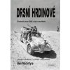 Drsní hrdinové Diverzní akce SAS v týlu nepřítele - Ben Macintyre