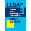 Slovník české frazeologie a idiomatiky 3 - František Čermák