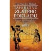 Tajomstvo zlatého pokladu - Tina Van Der Holland