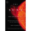The Sun's Heartbeat: And Other Stories from the Life of the Star That Powers Our Planet (Berman Bob)