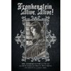 Frankenstein Alive, Alive: The Complete Collection - Bernie Wrightson, Steve Niles