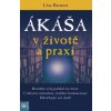 Ákáša v životě a praxi - Lisa Barnett