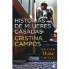 HISTORIAS DE MUJERES CASADAS (CRISTINA CAMPOS)(Kniha)
