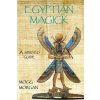 Egyptian Magick (Mogg Morgan)(Brožovaná)