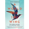 World on the Wing (Scott Weidensaul)(Brožovaná)