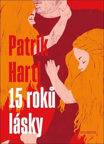 15 roků lásky - Patrik Hartl