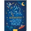 222 Geschichten zur Guten Nacht (Steffi Kammermeier,Michaela Rudolph,Michaela Hanauer,Anna Karina Birkenstock)()