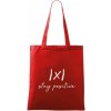 Absolútna hodnota - stay positive - Taška bavlnená - 42 x 38 cm ( Červená )