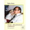 Človek - jeho prítomnosť… (Štefan Murín)