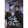 Under the Oak Tree, Vol. 4 (novel) (Suji Kim)(Pevná)