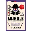 Murdle: Más Crímenes Por Resolver / Murdle Volume 2: 100 Elementary to Impossible Mysteries to Solve... (Marta Sevilla Sánchez)(Brožovaná)