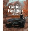 Gothic Fashion The History (Katie Godman)(Pevná)
