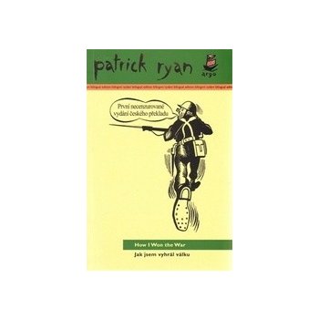 Jak jsem vyhrál válku/ How I Won The War - Patrick Ryan