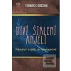 Diví šialení anjeli: Pob… (Thomas C. Brezina)