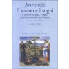 Il sonno e i sogni: Il sonno e la veglia-I sogni-La divinazione durante il sonno. Testo greco a fronte (Aristotele,L. Repici)(Brožovaná)