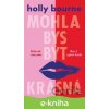 E-kniha Mohla bys být krásná - Holly Bourne
