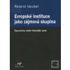 Evropské instituce jako…