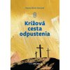 Krížová cesta odpustenia - Bożena Maria Hanusiak