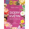 Dcery květin: Mexické dědictví - Collins Tessa
