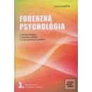 Forenzná psychológia pre psychológov, právnikov, lekárov a iné pomáhajúce profesie