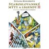 Staroslovanské mýty a legendy II - Zuzana Kuglerová, Martin Kellenberger (ilustrátor)