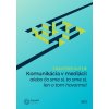 Komunikácia v mediácii – alebo čo sme si, to sme si, len o tom hovorme! (František Kutlík)