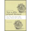 Text a dílo: případ Menard - Císař Karel Koťátko Petr
