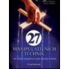 27 manipulativních technik - Edmüller Andreas Wilhelm Thomas