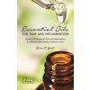 Essential Oils for Pain and Inflammation: Essential Oil Recipes for Pain and Inflammation for Diffusers, Roller Bottles, Inhalers & More.