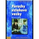 Poruchy vztahové vazby - Brisch, Karl Heinz