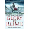 Glory of Rome: (Gaius Valerius Verrens 8) (Jackson Douglas)