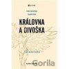 Královna a divoška - Anselm Grün, Linda Jaroschová
