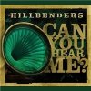 The Hillbenders - Can You Hear Me?