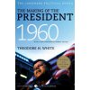 The Making of the President, 1960: The Landmark Political Series (White Theodore H.)