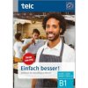 Einfach besser! - Deutsch für Berufssprachkurse B1
