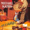 Katon Michael - Rip It Hard! [CD]