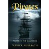 Pirates: The True and Surprising Story of the Pirates of the Caribbean (Patrick Auerbach)(Brožovaná)
