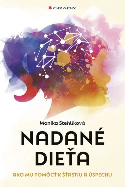 Nadané dieťa - Monika Stehlíková