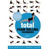 Total Foam Rolling Techniques (Steve Barrett)(Brožovaná)