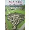 Mazes and Labyrinths (Adrian Fisher)(Brožovaná)
