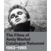The Films of Andy Warhol Catalogue Raisonne