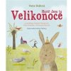Hurá! Jsou tu Velikonoce - Daniela Fischerová, Michaela Fišarová, Petr Stančík, Hana Skálová