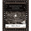 Kompaktní vesmír - Cesta prostorem a časem - Matt Tweed