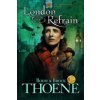 London Refrain (Thoene Bodie)