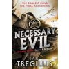 Necessary Evil