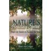 Natures Healing Spirit: Real Life Stories to Nurture the Soul (McGregor Sheri)