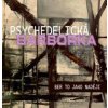 Psychedelická Barborka - Ber to jako naději [CD]