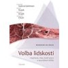 Volba lidskosti - Veronika Sušová-Salminen, Radomil Hradil, Michal Rusek, Sebastian Chum